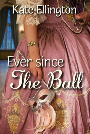 Ever Since the Ball