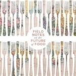 The Third Plate: Field Notes on the Future of Food
