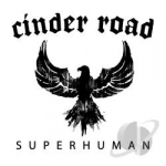 Superhuman by Cinder Road