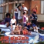 I Know Dat&#039;s Right by Jamie Bergeron
