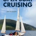 An Introduction to Open Boat Cruising