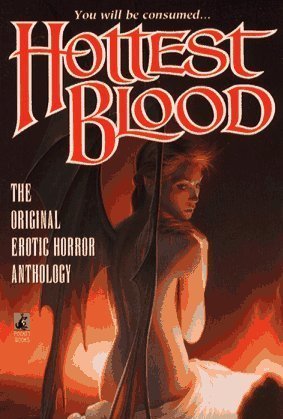 Hottest Blood: The Ultimate in Erotic Horror