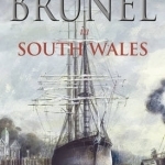 Brunel in South Wales: Links with Leviathans: Volume 3