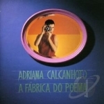 Fabrica de Poema by Adriana Calcanhotto