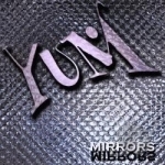 Mirrors by Yum