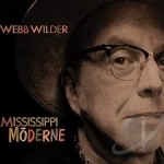 Mississippi Morderne by Webb Wilder