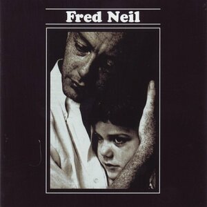 Fred Neil/Everybody&#039;s Talkin&#039; by Fred Neil