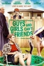 Guys and Girls Can&#039;t Be Friends (2016)