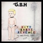 City Baby&#039;s Revenge by GBH
