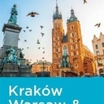 Rick Steves Snapshot Krakow, Warsaw &amp; Gdansk