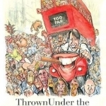 Thrown Under the Omnibus: A Reader