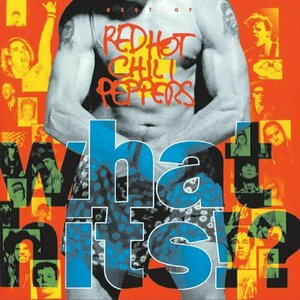 What Hits? by Red Hot Chili Peppers