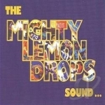 Sound by The Mighty Lemon Drops