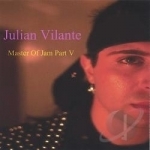Master Of Jam 5 by Julian Vilante