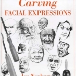 Carving Facial Expressions