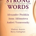 Strong Words: Poetry in a Russian and English Edition