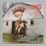 Singing Ranger: 1949-1953 by Hank Snow