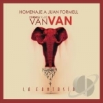 La Fantasia: Homenaje a Juan Formell by Juan Formell / Juan Formell Y Los Van Van / Los Van Van