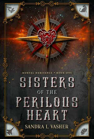 Sisters of the Perilous Heart (Mortal Heritance #1)