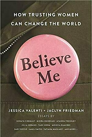 Believe Me: How Trusting Women Can Change the World