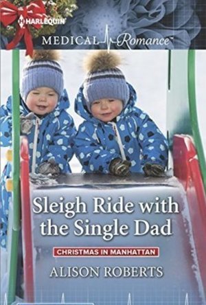 Sleigh Ride with the Single Dad  (Christmas in Manhattan #1) 