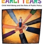 The Early Years: Child Well-Being and the Role of Public Policy: 2015