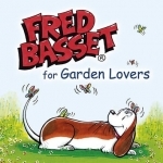 Fred Basset for Garden Lovers