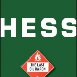 Hess: The Last Oil Baron