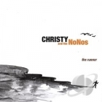 Runner by Christy &amp; The Nonos