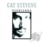 Foreigner by Cat Stevens