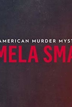 Pamela Smart: An American Murder Mystery