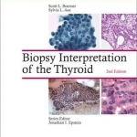 Biopsy Interpretation of the Thyroid