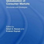 Globalization of Consumer Markets: Structures and Strategies