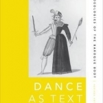 Dance as Text: Ideologies of the Baroque Body