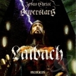 Jesus Christ Superstars by Laibach