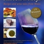 Rarebit and Rioja: Recipes and Wine Tales from Wales