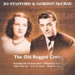 Old Rugged Cross by Jo Stafford &amp; Gordon MacRae / Gordon MacRae / Jo Stafford