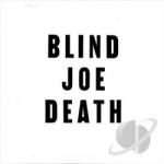 Blind Joe Death by John Fahey