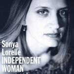 Independent Woman by Sonya Lorelle