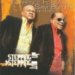 Stepping Up &amp; Stepping Out by Clarence Fountain / Sam Butler &amp; the Boys