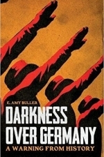 Darkness Over Germany: A Warning from History