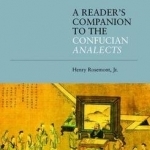 A Reader&#039;s Companion to the Confucian Analects