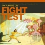 Fight Test by The Flaming Lips