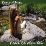 Peace Be with You by Karie Hillery