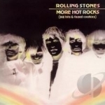 More Hot Rocks (Big Hits and Fazed Cookies) by The Rolling Stones