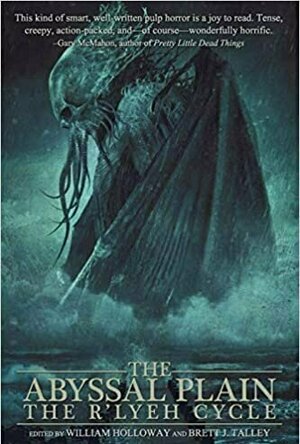 The Abyssal Plain: The R&#039;lyeh Cycle