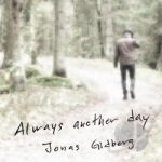 Always Another Day by Jonas Gidberg