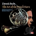 Art Of The French Horn by Dennis Brain
