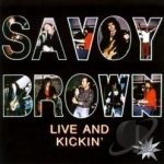 Live and Kickin&#039; by Savoy Brown