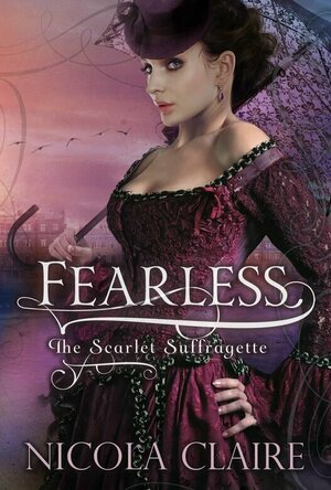 Fearless (Scarlet Suffragette #1)